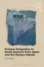 Postwar Emigration To South America From Japan And The Ryukyu Islands - Preview