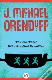 Pot Thief Who Studied Escoffier