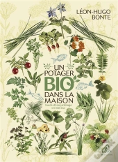 Potager Bio Dans La Maison (Un)