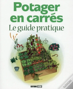 Capa do artigo Potager En Carrés ; Le Guide Pratique