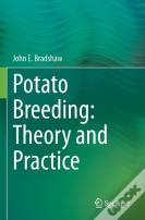 Potato Breeding: Theory And Practice