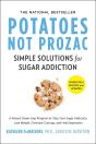 Potatoes Not Prozac: Revised And Updated - Preview
