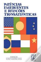 Potências Emergentes e Relações Transatlânticas