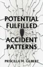 Potential Fulfilled: Accident Patterns - Preview