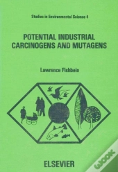 Potential Industrial Carcinogens And Mutagens