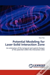 Potential Modeling For Laser-Solid Interaction Zone