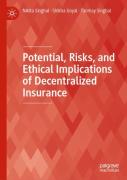 Potential, Risks, And Ethical Implications Of Decentralized Insurance