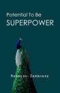 Potential To Be Superpower - Preview