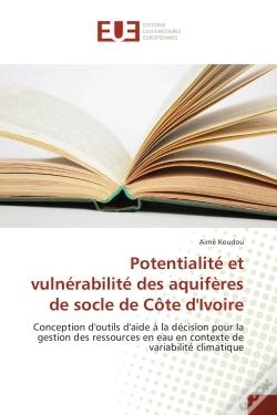 Capa do artigo Potentialite Et Vulnerabilite Des Aquiferes De Socle De Cote D'Ivoire - Conception D'Outils D'Aide A
