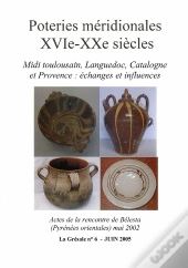Poteries Meridionales Xvie Xxe Siècles