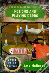 Potions And Playing Cards: Large Print E