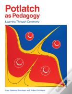 Potlatch As Pedagogy