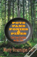 Pots, Pans, Ponies & Pines