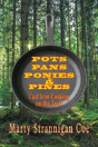 Pots, Pans, Ponies & Pines - Preview