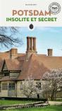Potsdam Insolite Et Secret - Preview