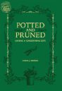 Potted And Pruned - Preview