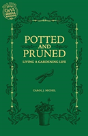 Potted And Pruned - Preview
