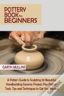 Pottery Book For Beginners