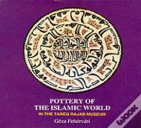 Pottery Of The Islamic World