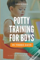 Potty Training For Boys In 3 Days