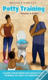 Potty Training  Mommy   Daddy : A Guide