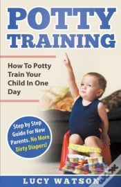 Capa do artigo Potty Training:How To Potty Train Your C