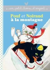 Pouf Et Noiraud A La Montagne Pla