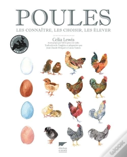 Capa do artigo Poules ; Les Connaître, Les Choisir, Les Élever