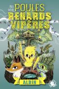 Poules, Renards, Vipères Tome 1 ; Albin