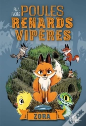 Poules, Renards, Vipères Tome 2 ; Zora