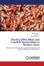 Poultry Offal Meal And Crayfish Waste Meal In Broilers Diets - Preview