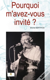 Pouquoi M'Avez-Vous Invite ?