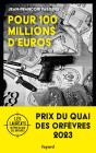 Pour 100 Millions D'Euros - Preview