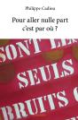 Pour Aller Nulle Part C'Est Par Où ? - Preview