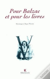 Pour Balzac Et Pour Les Livres