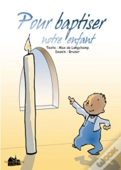 Pour Baptiser Notre Enfant