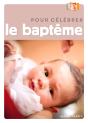Pour Célébrer Le Baptême (Édition 2017) - Preview