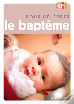 Capa do artigo Pour Célébrer Le Baptême (Édition 2017)