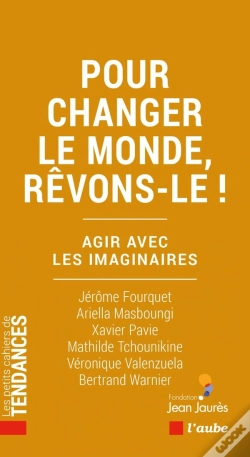 Capa do artigo Pour Changer Le Monde, Rêvons-Le !