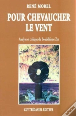Capa do artigo Pour Chevaucher Le Vent - Analyse Critique Du Bouddhisme Zen