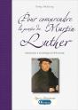 Pour Comprendre La Pensée De Martin Luther - Preview