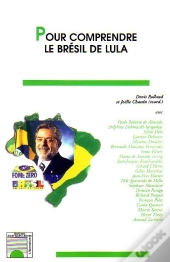 Pour Comprendre Le Bresil De Lula