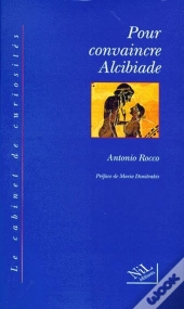 Pour Convaincre Alcibiade