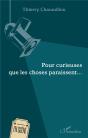 Pour Curieuses Que Les Choses Paraissent... - Preview