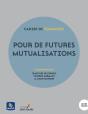 Pour De Futures Mutualisations - Preview
