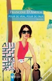 Pour De Vrai, Pour De Faux