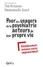 Pour Des Usagers De La Psychatrie Acteurs De Leur Propre Vie. Retablissement, Inclusion Sociale, Emp - Preview