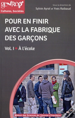 Capa do artigo Pour En Finir Avec La Fabrique Des Garçons Tome 1 ; À L'École