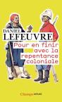 Pour En Finir Avec La Repentance Coloniale - Preview