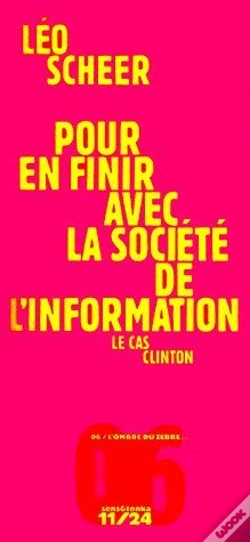 Capa do artigo Pour En Finir Avec La Société De L'Information ; Le Cas Clinton